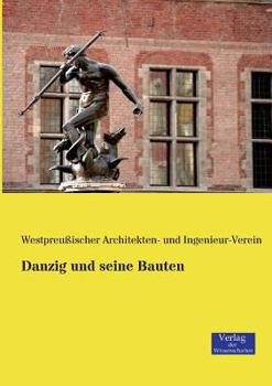 Paperback Danzig und seine Bauten [German] Book
