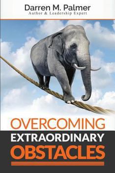 Paperback Overcoming Extraordinary Obstacles Book
