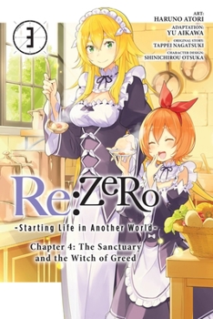 Re:ゼロから始める異世界生活 第四章 聖域と強欲の魔女 3 - Book #3 of the Re:ZERO -Starting Life in Another World-, Chapter 4