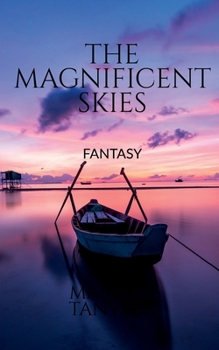 Paperback The Magnificent Skies: Fantasy Book