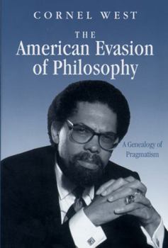 Paperback The American Evasion of Philosophy: A Genealogy of Pragmatism Book