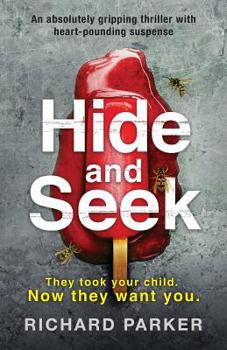 Paperback Hide and Seek: An absolutely gripping thriller with heart-pounding suspense Book