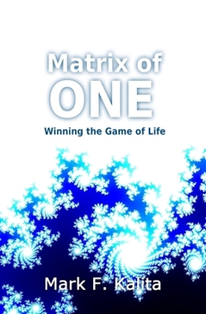 Paperback Matrix of ONE: Winning the Game of Life Book