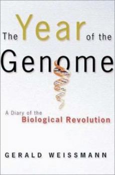 Hardcover The Year of the Genome: A Diary of the Biological Revolution Book