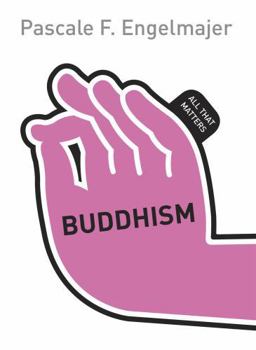 Buddhism: All That Matters - Book  of the All That Matters