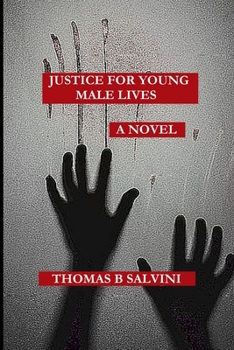 Paperback Justice for Young Male Lives Book