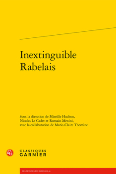 Inextinguible Rabelais (Les Mondes de Rabelais)