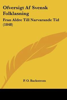Paperback Ofversigt Af Svensk Folklasning: Fran Aldre Till Narvarande Tid (1848) [Spanish] Book