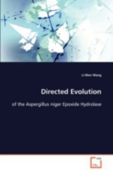Paperback Directed Evolution of the Aspergillus niger Epoxide Hydrolase Book
