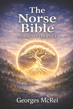 The Norse Bible - Norse Mythology