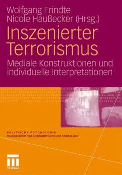 Paperback Inszenierter Terrorismus: Mediale Konstruktionen Und Individuelle Interpretationen [German] Book