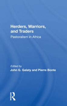 Paperback Herders, Warriors, and Traders: Pastoralism in Africa Book