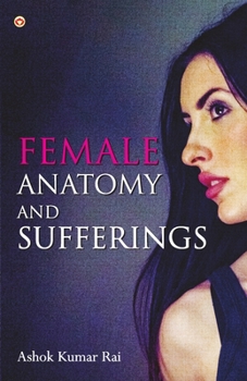 Paperback Female Anatomy and Sufferings Book