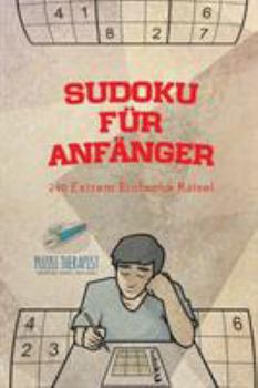 Paperback Sudoku für Anfänger 240 Extrem Einfache Rätsel [German] Book