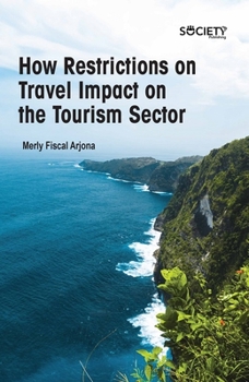How restrictions on travel impact on the tourism sector