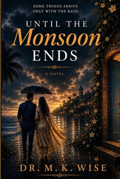 Until the Monsoon Ends