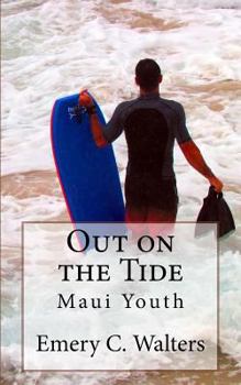 Paperback Out on the Tide: Maui Youth Book