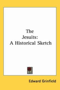 Paperback The Jesuits: A Historical Sketch Book