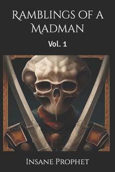 Paperback Ramblings of a Madman: Vol. 1 Book