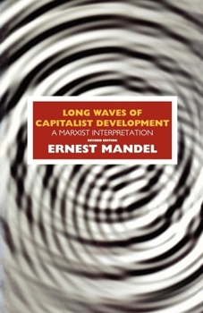 Paperback Long Waves of Capitalist Development: A Marxist Interpretation Book