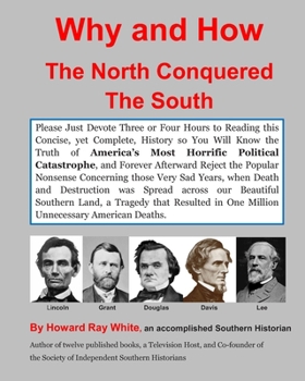 Paperback Why and How the North Conquered the South Book