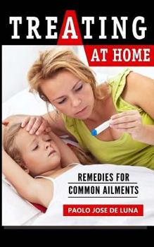 Paperback Treating at Home: Remedies for Common Ailments Book