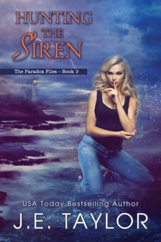 Hunting the Siren - Book #3 of the Paradox Files