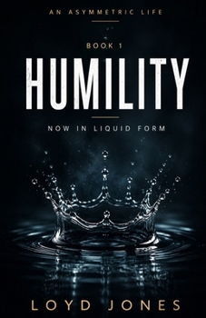 Paperback Humility: Now in Liquid Form Book