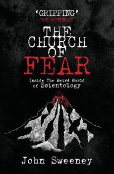 Paperback The Church of Fear: Inside The Weird World of Scientology Book