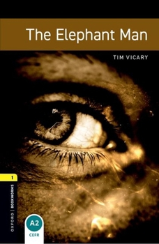 The Elephant Man - Book  of the Oxford Bookworms: Stage 1