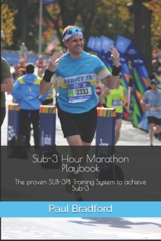 Paperback Sub-3 Hour Marathon Playbook: The proven 3-2-1 Training System to achieve Sub-3 Book