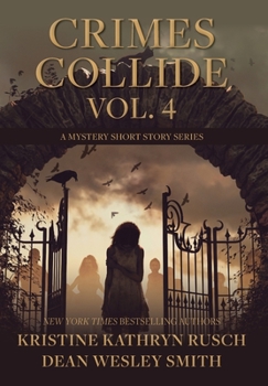 Hardcover Crimes Collide, Vol. 4: A Mystery Short Story Series Book