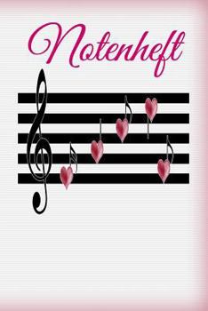 Notenheft : Noten Lied Lieder Komponieren Violinenschl?ssel Kinder Musiker Musik Instrumente Lernen Schreiben