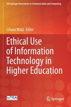 Paperback Ethical Use of Information Technology in Higher Education Book