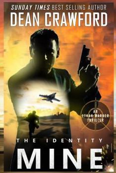 The Identity Mine - Book #8 of the Ethan Warner & Nicola Lopez Universe