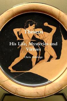 Paperback Theseus: His Life, Mysteries and Virtues Book