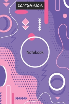 Companion Notebook: Designer Notebook: Wide Ruled Lined Paper Notebook Journal: Designer Workbook for Writing Notes