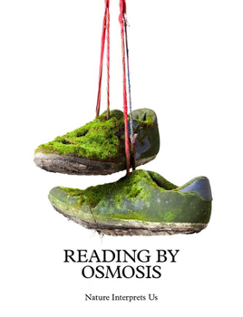 Paperback Sema Bekirovic: Reading by Osmosis: Nature Interprets Us Book