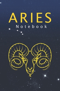 Aries Notebook: Astrology Zodiac Notes ?120 cream-colored ?Lined ? 6 x 9