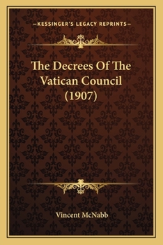 Paperback The Decrees Of The Vatican Council (1907) Book