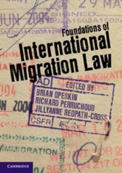 Paperback Foundations of International Migration Law Book