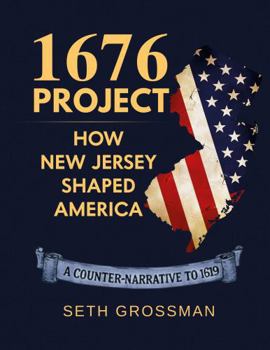 Paperback 1676 PROJECT: HOW NEW JERSEY SHAPED AMERICA Book