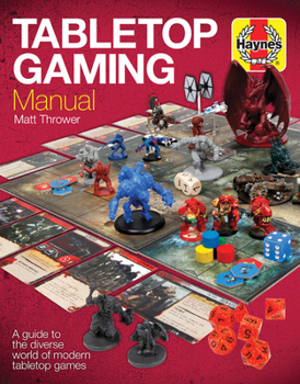 Hardcover Tabletop Gaming Manual: A Guide to the Diverse World of Modern Tabletop Games Book