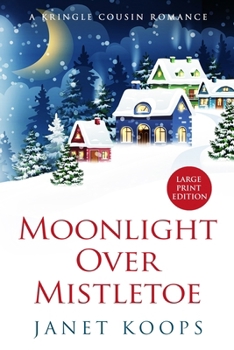 Paperback Moonlight Over Mistletoe: Large Print Edition [Large Print] Book