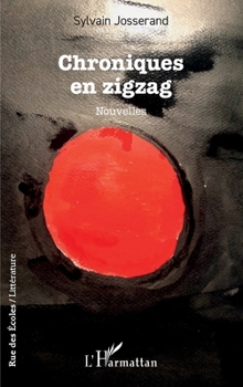 Chroniques en zigzag (Rue Des Écoles) (French Edition)