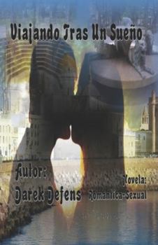 Paperback Viajando Tras Un Sueño [Spanish] Book