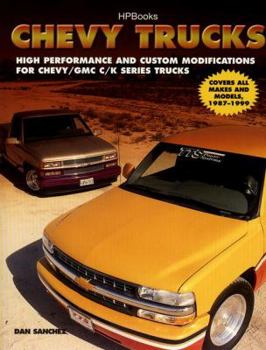 Paperback Chevy Trucks Hp1340: High Performance and Custom Modifications for Chevy/GMC C/KSeries Trucks Book