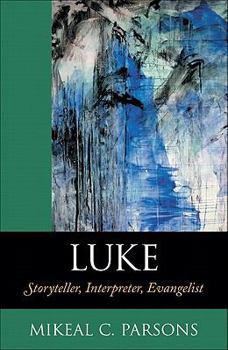 Paperback Luke: Storyteller, Interpreter, Evangelist Book