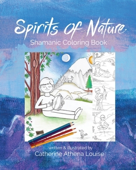 Spirits Of Nature : Shamanic Coloring Book
