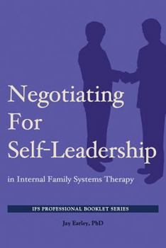 Paperback Negotiating for Self-Leadership in Internal Family Systems Therapy Book